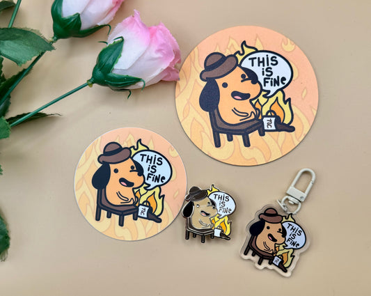 This Is Fine Dog Stickers, Keychains, Magnets, Coaster, & Enamel Pins