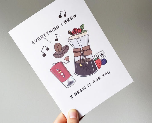 Coffee “Everything I Brew...” Card + Sticker Sheet
