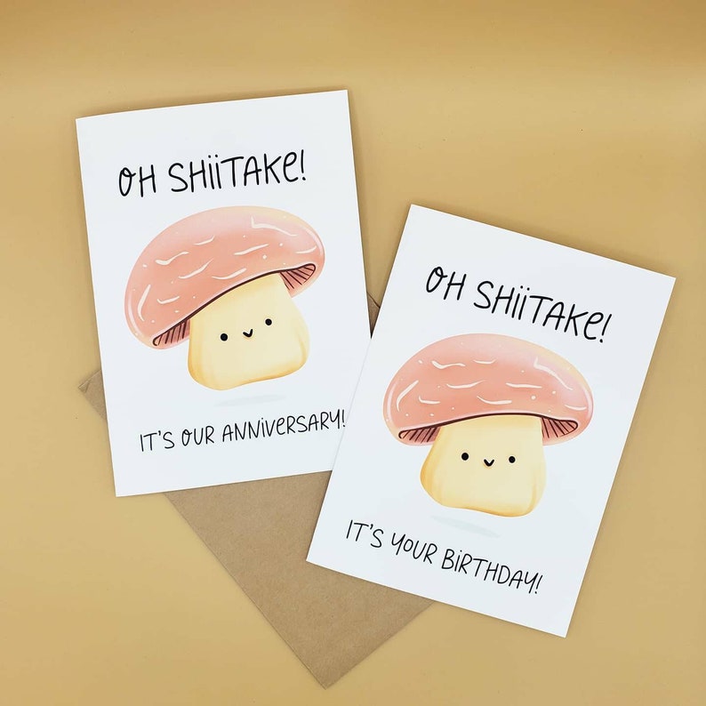 Oh Shiitake! Card + Mushroom Vinyl Sticker | Customizable | Birthday Card / Anniversary Card Card